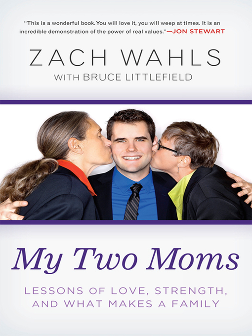 Title details for My Two Moms by Zach Wahls - Available